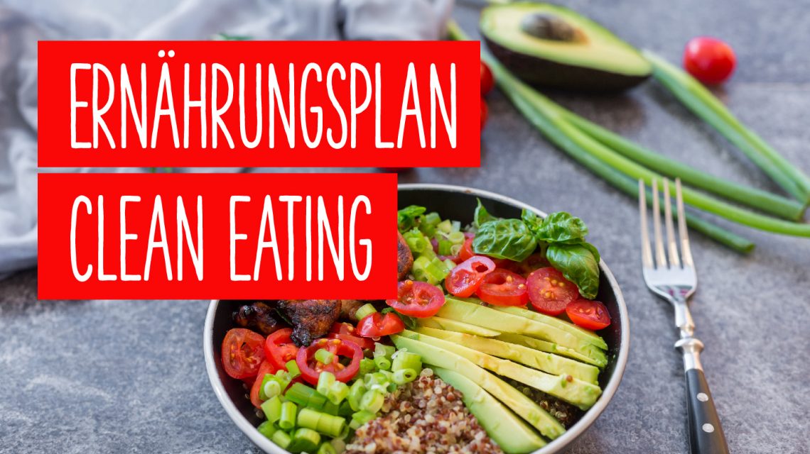 Clean Eating Ernaehrungsplan